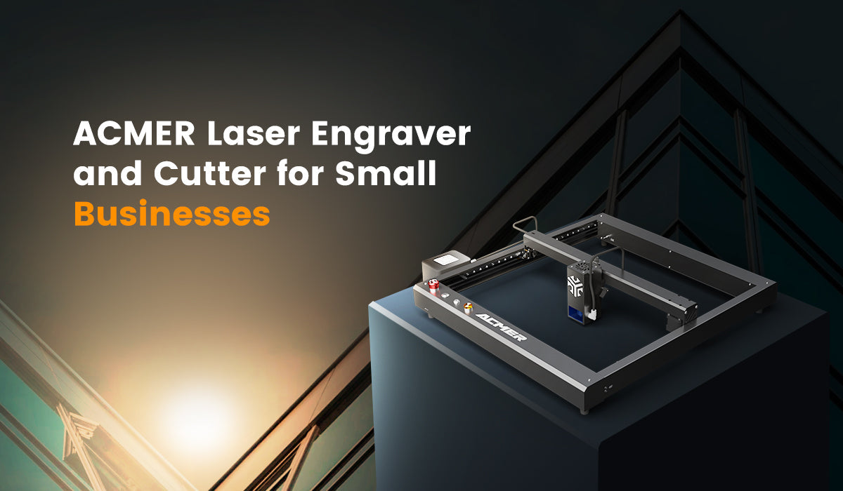 ACMER Laser Engraver and Cutter for Small Business