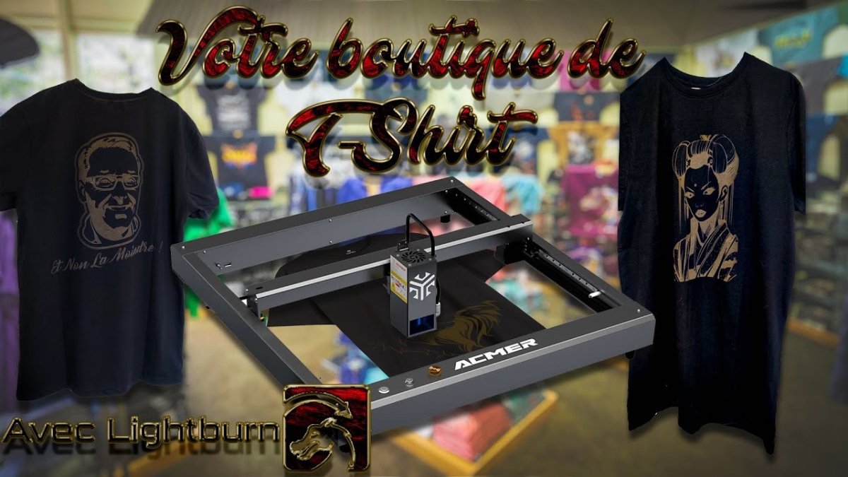 Création de T-SHIRT perso avec Lightburn - ACMER
